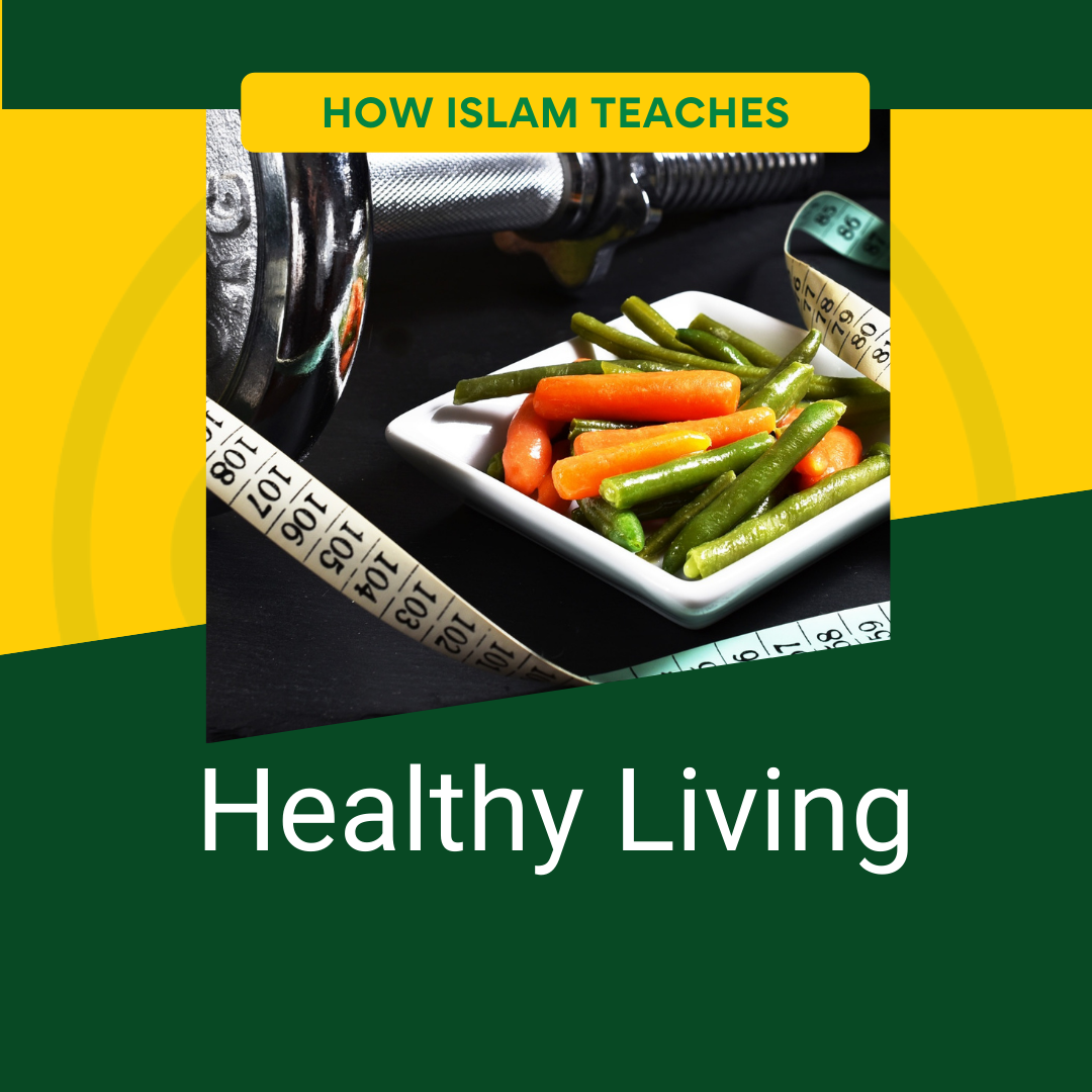 How-Islam-Teaches-Healthy-Living