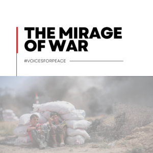 The Mirage of War